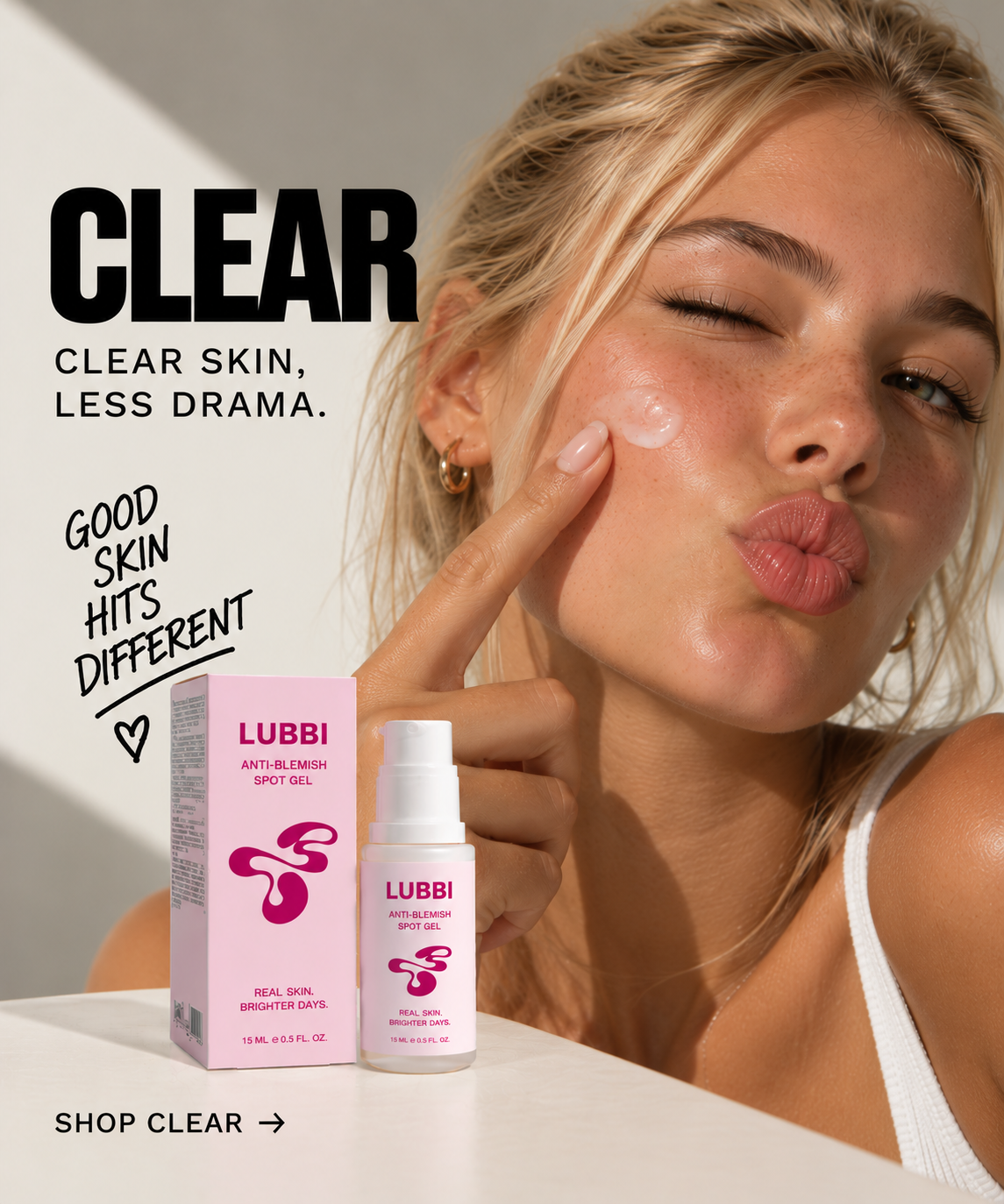 CLEAR — Clear skin, less drama.